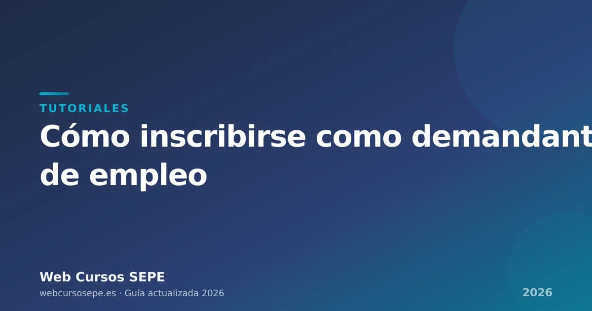 Cómo inscribirse como demandante de empleo — Web Cursos SEPE